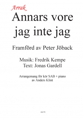 Annars vore jag inte jag i gruppen Krnoter - tryckta hos JaKe (Arrak) musik (AK172)