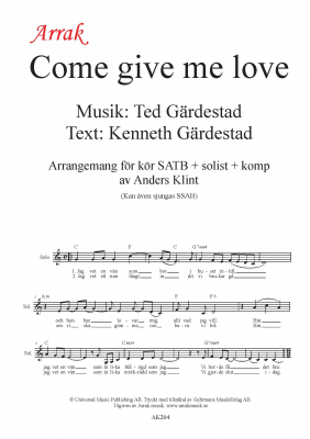 Come give me love - SATB i gruppen Körnoter - tryckta hos JaKe (Arrak) musik (AK204)