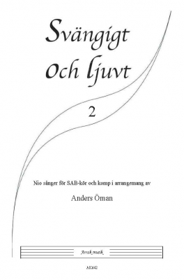 Svngigt och ljuvt 2 i gruppen Krnoter - tryckta hos JaKe (Arrak) musik (AK642)