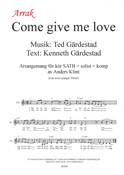 Come give me love - SATB